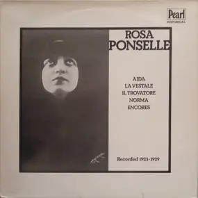 Bellini - Rosa Ponselle (Recorded 1923-1929)