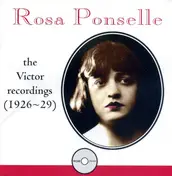 Rosa Ponselle - The Victor Recordings (1926-29)