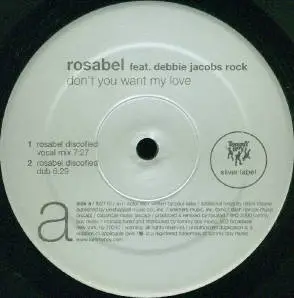 Rosabel Feat. Debbie Jacobs - Don't You Want My Love