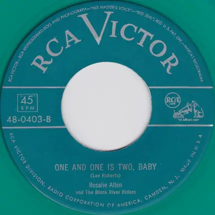 Rosalie Allen And The Black River Riders - I've Got The Craziest Feeling / One And One Is Two, Baby