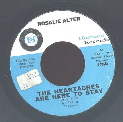 Rosalie Alter - Be True / The Heartaches Are Here To Stay