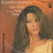 7inch Vinyl Single - Rosanna Fratello - Figlia D'Italia