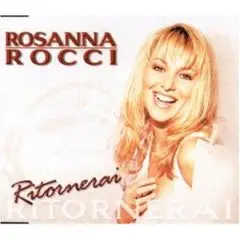 Rosanna Rocci - Ritornerai