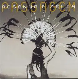 Rosanna & Zélia - Passagem