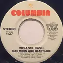 7inch Vinyl Single - Rosanne Cash - Blue Moon With Heartache
