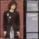 7inch Vinyl Single - Rosanne Cash - Runaway Train