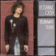 Rosanne Cash - Runaway Train