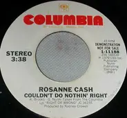 Rosanne Cash - Couldn't Do Nothin' Right