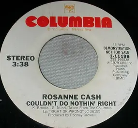 Rosanne Cash - Couldn't Do Nothin' Right