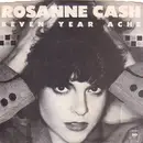 7inch Vinyl Single - Rosanne Cash - Seven Year Ache