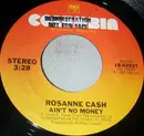 7'' - Rosanne Cash - Ain't No Money