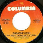 Rosanne Cash - My Baby Thinks He's A Train