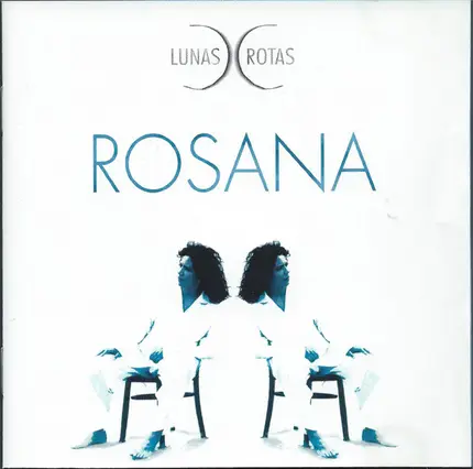 Rosana - Lunas Rotas
