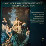 Rosario Marciano - Piano Works By Women Composers