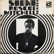 Roscoe Mitchell Sextet - Sound