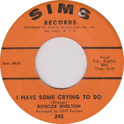 Roscoe Shelton - I Have Some Crying To Do