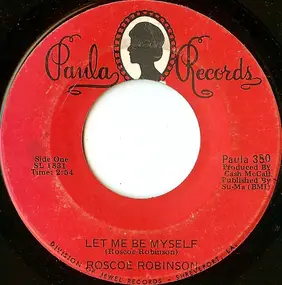 Roscoe Robinson - Let Me Be Myself