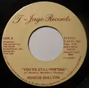 7'' - Roscoe Shelton - You're Still The One