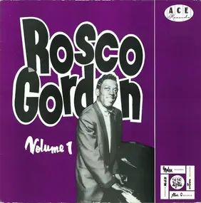 Rosco Gordon - The Best Of Rosco Gordon Volume One