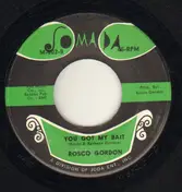 Rosco Gordon - Jessie James / You Got My Bait