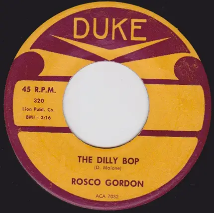 Rosco Gordon - The Dilly Bop / You'll Never Know