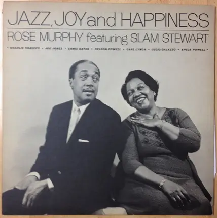 Rose Murphy Featuring Slam Stewart - Jazz, Joy and Happiness