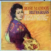 Rose Maddox - Rose Maddox Sings Bluegrass