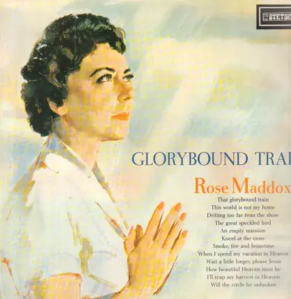 Rose Maddox - Glorybound Train