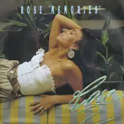 Rose - Memories