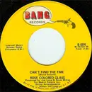 7inch Vinyl Single - Rose Colored Glass - Can't Find The Time