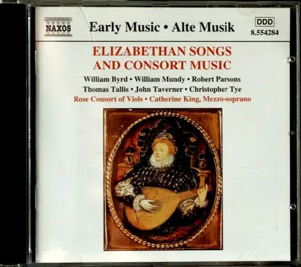 Rose Consort Of Viols , Catherine King - Elizabethan Songs and Consort Music