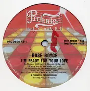 Rose Royce - I'm Ready For Your Love