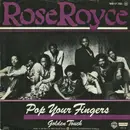 7inch Vinyl Single - Rose Royce - Pop Your Fingers / Golden Touch