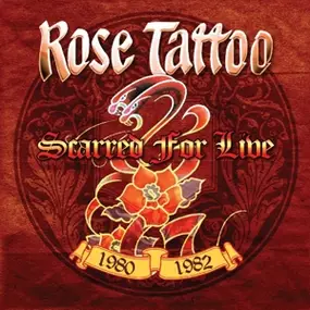 Rose Tattoo - Scarred For.. -Coloured-