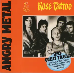 Rose Tattoo - Angry Metal / 20 Great Tracks