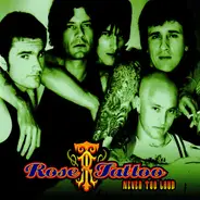 Rose Tattoo - Never Too Loud