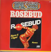 12inch Vinyl Single - Rosebud - Have A Cigar / Money