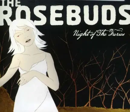 ROSEBUDS - Night of the Furies