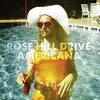 LP - ROSE HILL DRIVE - AMERICANA - 180GR./MP3-CODE/GATEFOLD