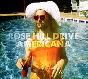 Rose Hill Drive - Americana