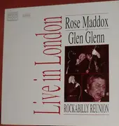 LP - Rose Maddox & Glen Glenn - Rockabilly Reunion - Live In London