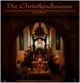 Rosemarie Niemann , Hildegard Jonen , Alfons Jone - Die Christkindlmesse - Schlesische Weihnachten aus der Wünschelburger Christnacht mit Pastoralmesse