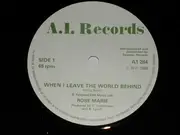 7'' - Rose Marie - When I Leave The World Behind