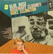 Rosemary Clooney And Duke Ellington And His Orchestra - Blue Rose