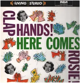 Rosemary Clooney - Clap Hands! Here Comes Rosie!