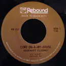 7inch Vinyl Single - Rosemary Clooney - Come On-A-My-House