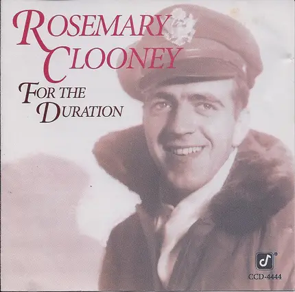 Rosemary Clooney - For the Duration