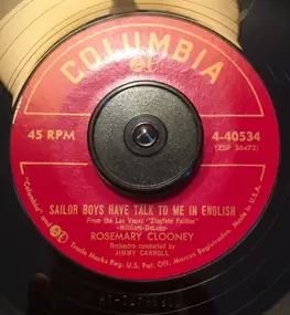 Rosemary Clooney - Sailor Boys Have Talk To Me In English / Go On By