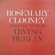 LP - Rosemary Clooney - Sings The Music Of Irving Berlin
