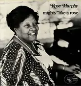 Rose Murphy - Mighty Like a Rose